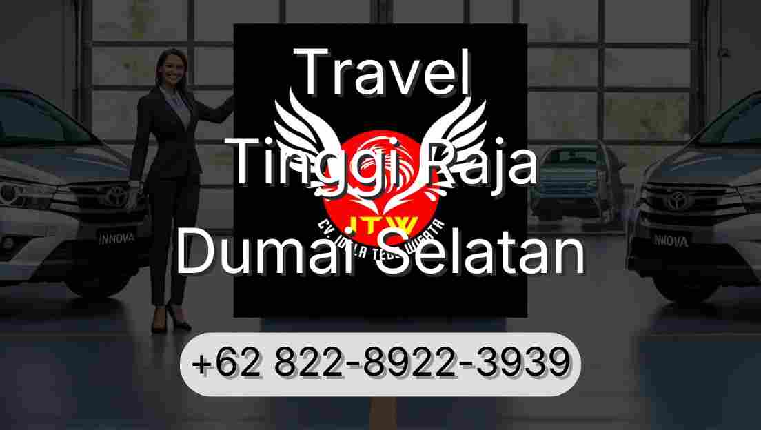 Travel Tinggi Raja Dumai Selatan