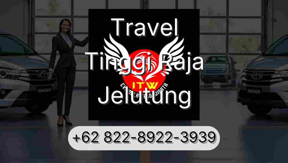 Travel Tinggi Raja Jelutung