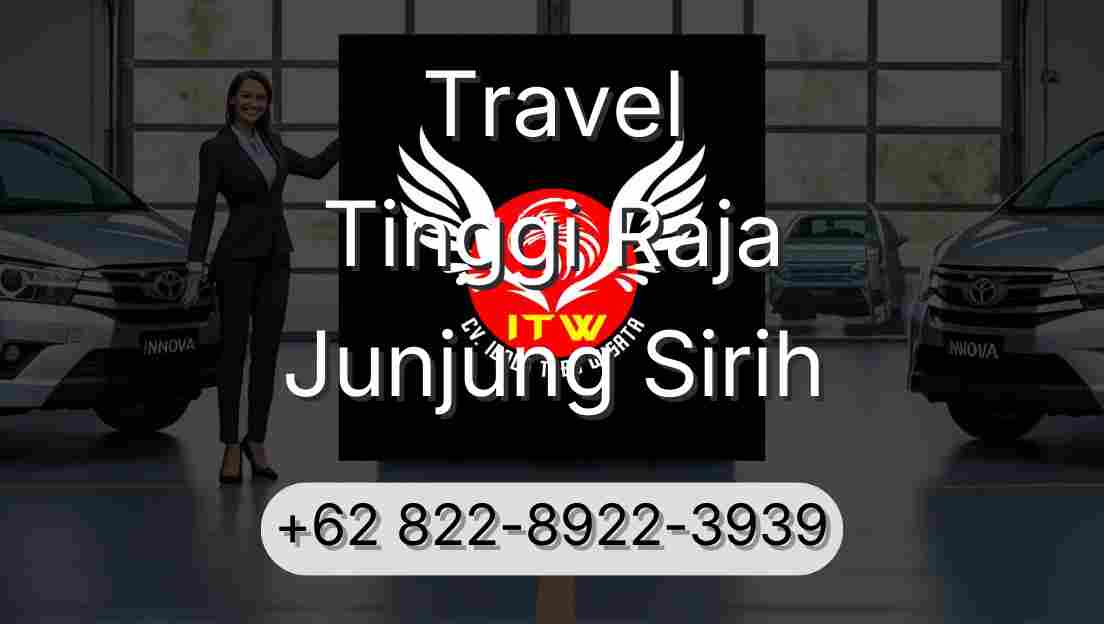 Travel Tinggi Raja Junjung Sirih