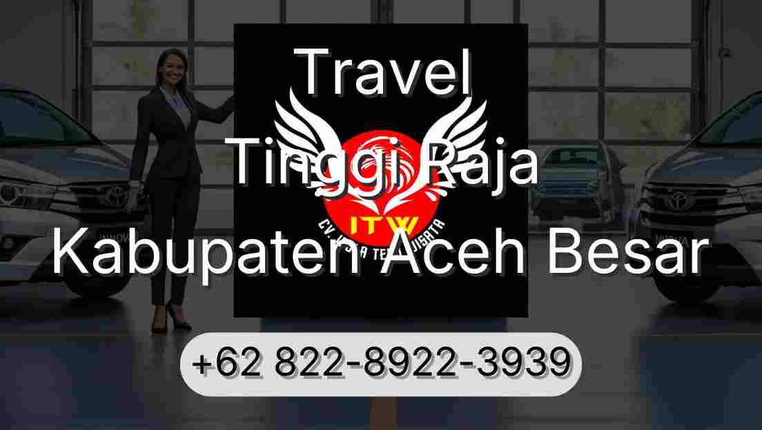 Travel Tinggi Raja Kabupaten Aceh Besar