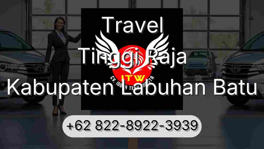 Travel Tinggi Raja Kabupaten Labuhan Batu