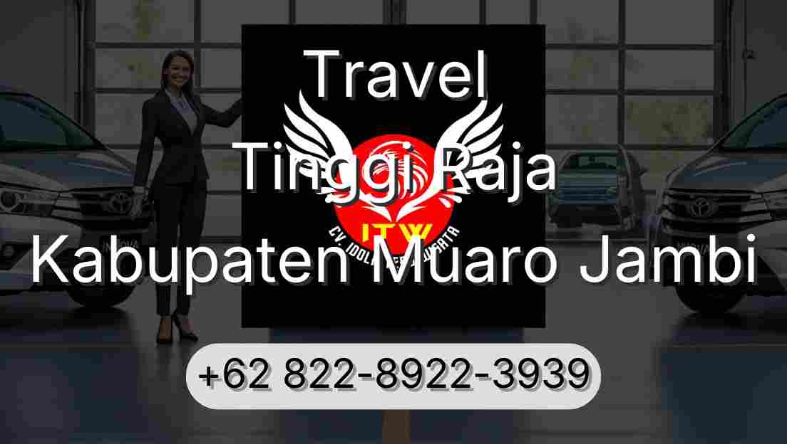 Travel Tinggi Raja Kabupaten Muaro Jambi