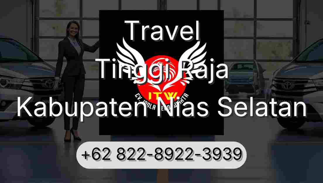 Travel Tinggi Raja Kabupaten Nias Selatan