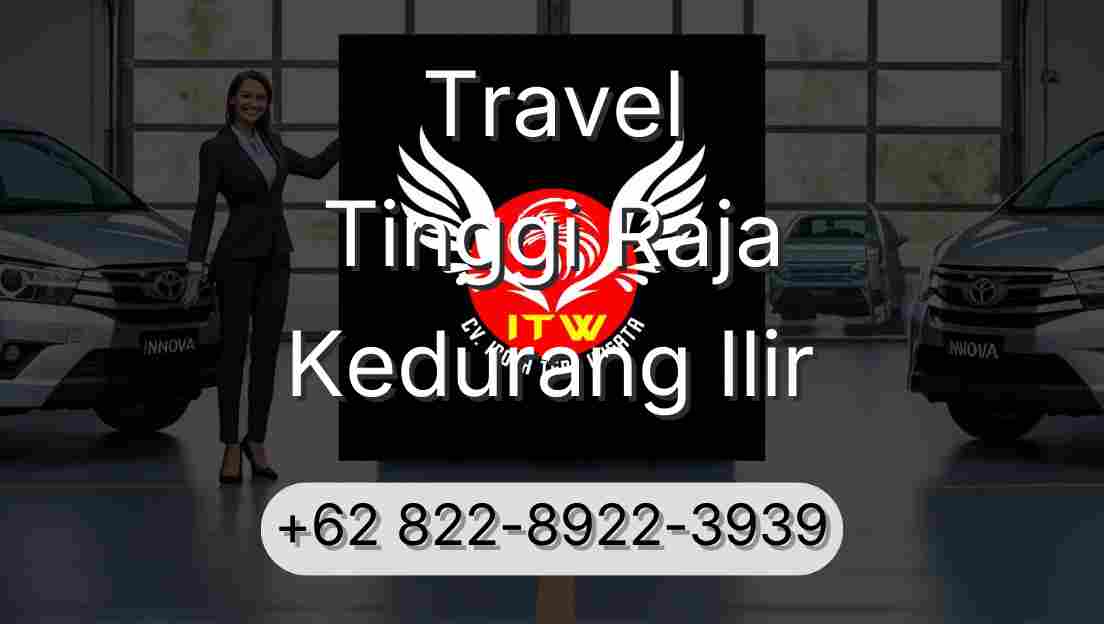 Travel Tinggi Raja Kedurang Ilir