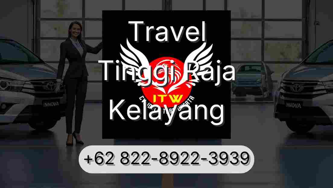 Travel Tinggi Raja Kelayang
