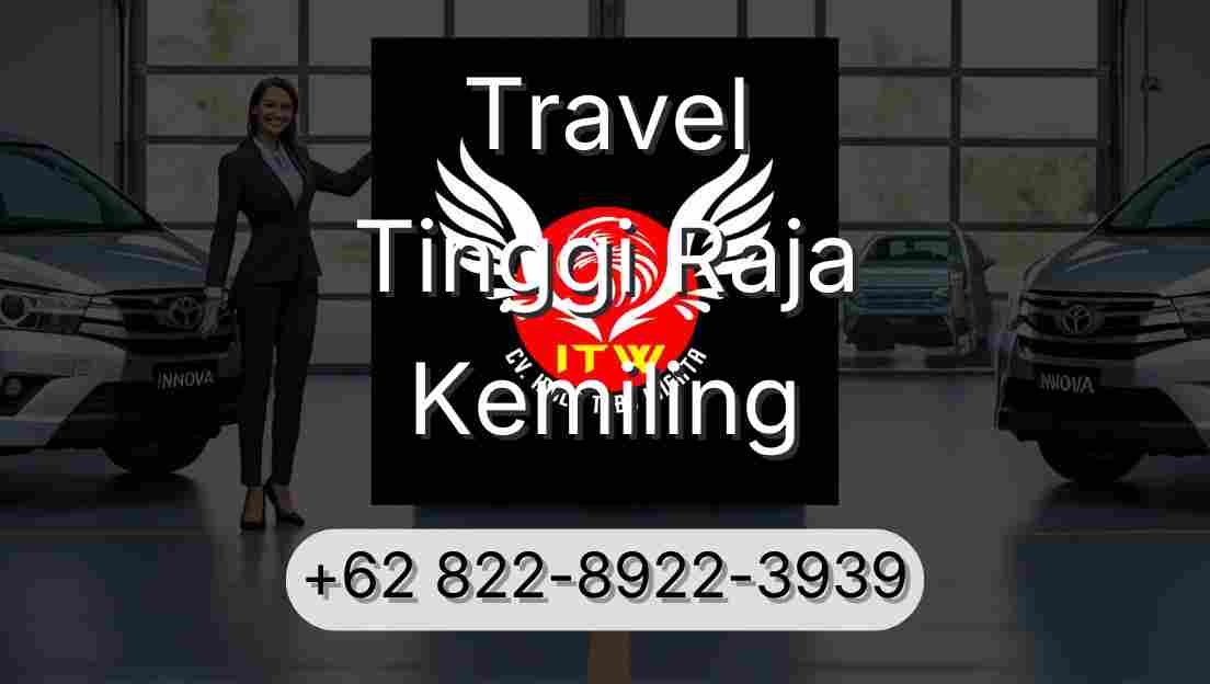 Travel Tinggi Raja Kemiling