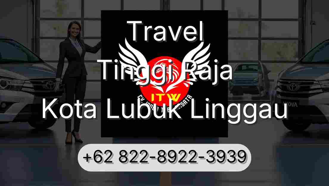 Travel Tinggi Raja Kota Lubuk Linggau