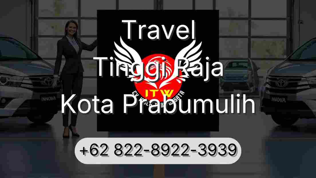 Travel Tinggi Raja Kota Prabumulih