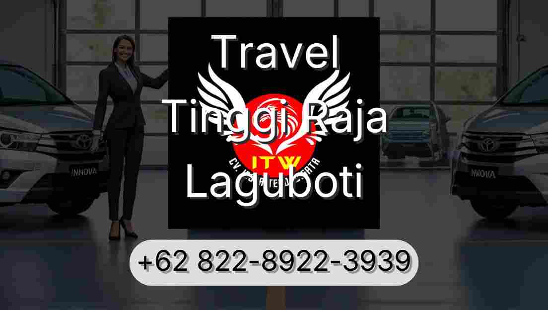 Travel Tinggi Raja Laguboti