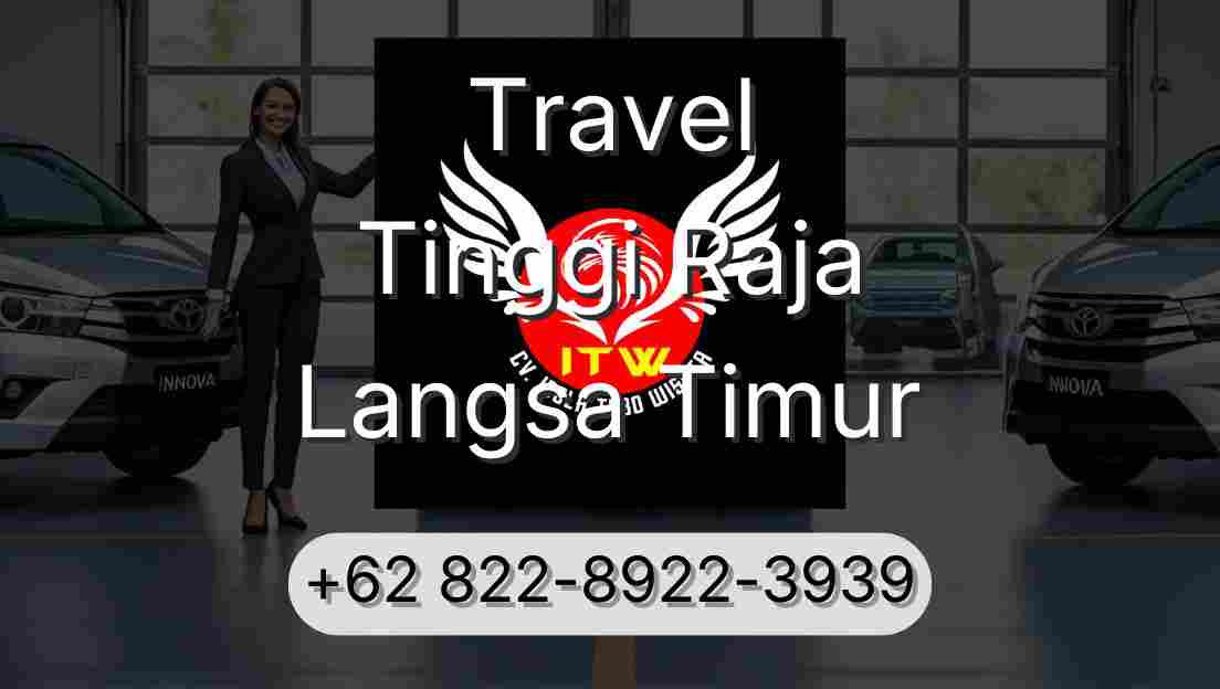 Travel Tinggi Raja Langsa Timur