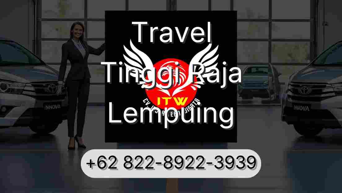 Travel Tinggi Raja Lempuing