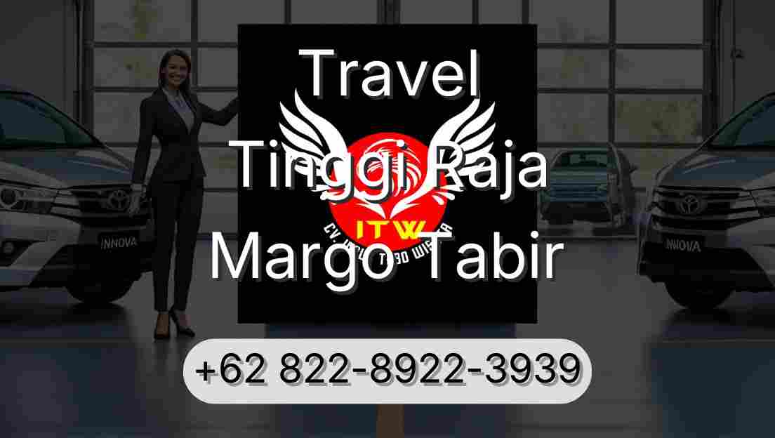 Travel Tinggi Raja Margo Tabir