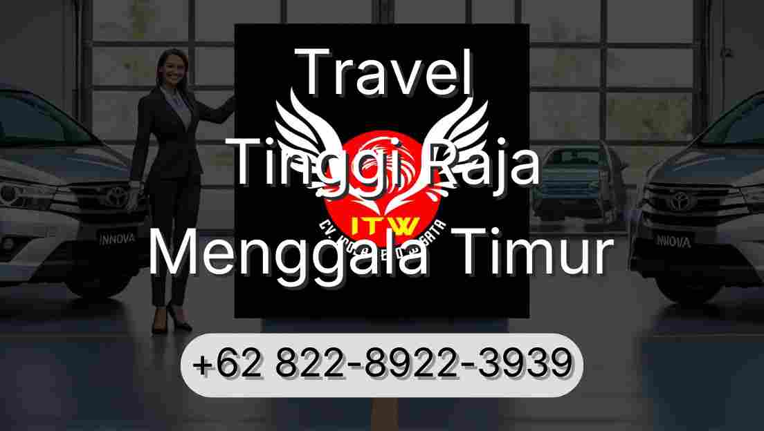 Travel Tinggi Raja Menggala Timur
