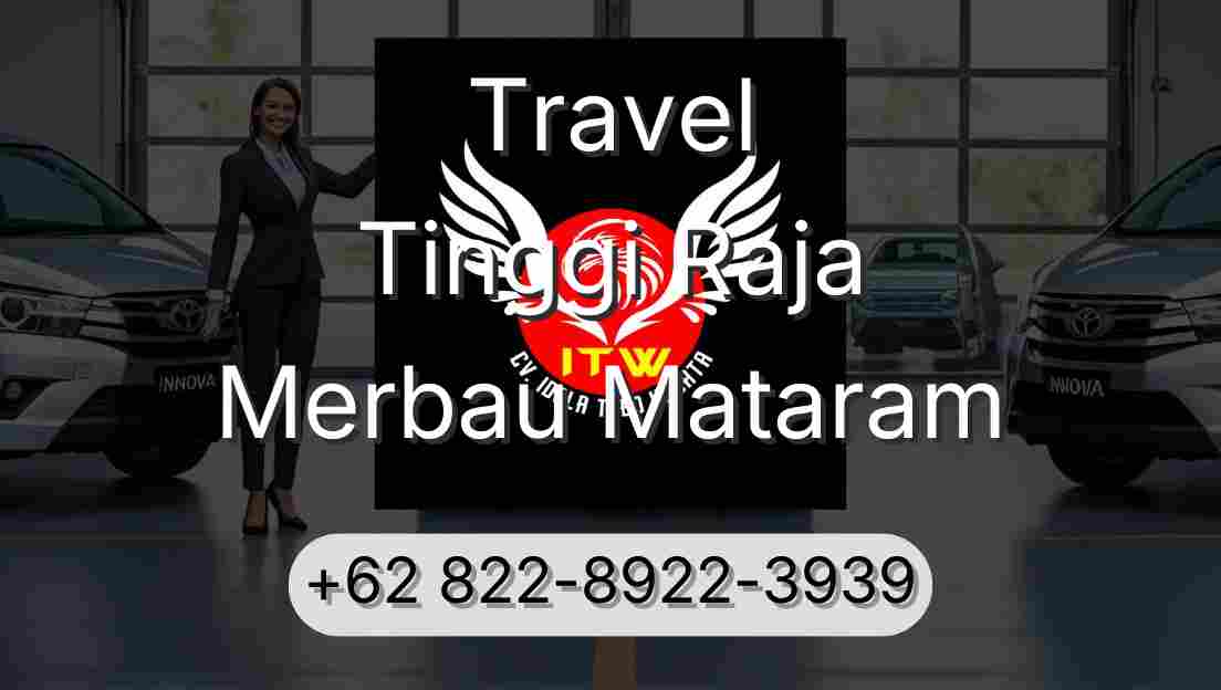 Travel Tinggi Raja Merbau Mataram