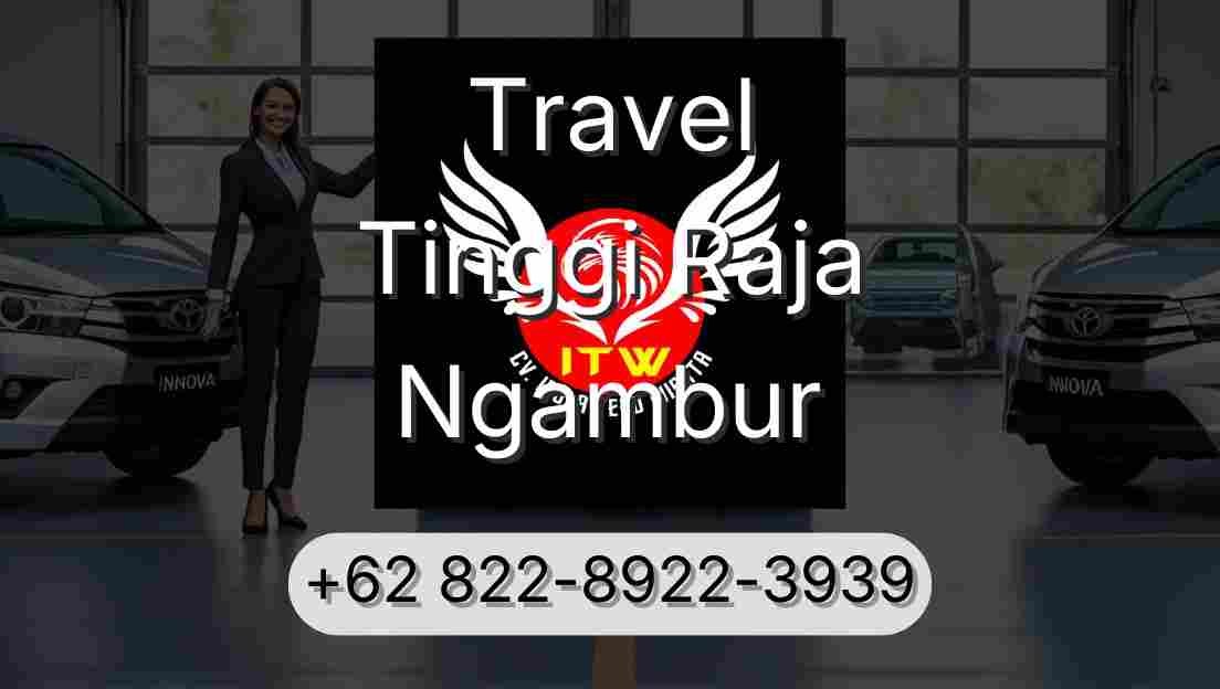 Travel Tinggi Raja Ngambur