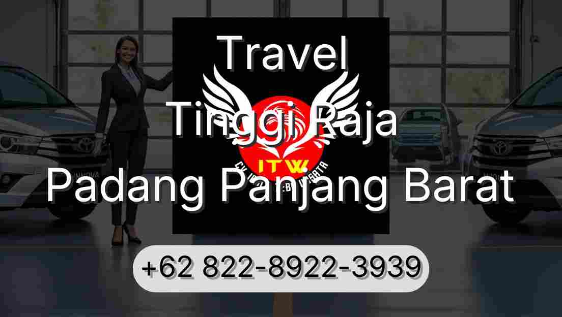 Travel Tinggi Raja Padang Panjang Barat