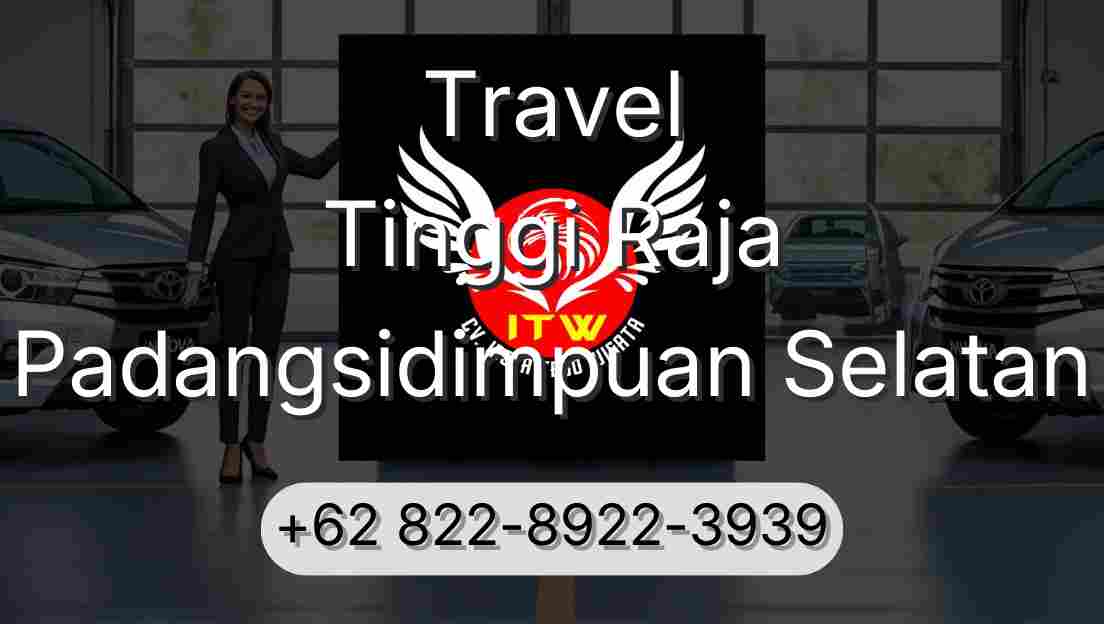 Travel Tinggi Raja Padangsidimpuan Selatan