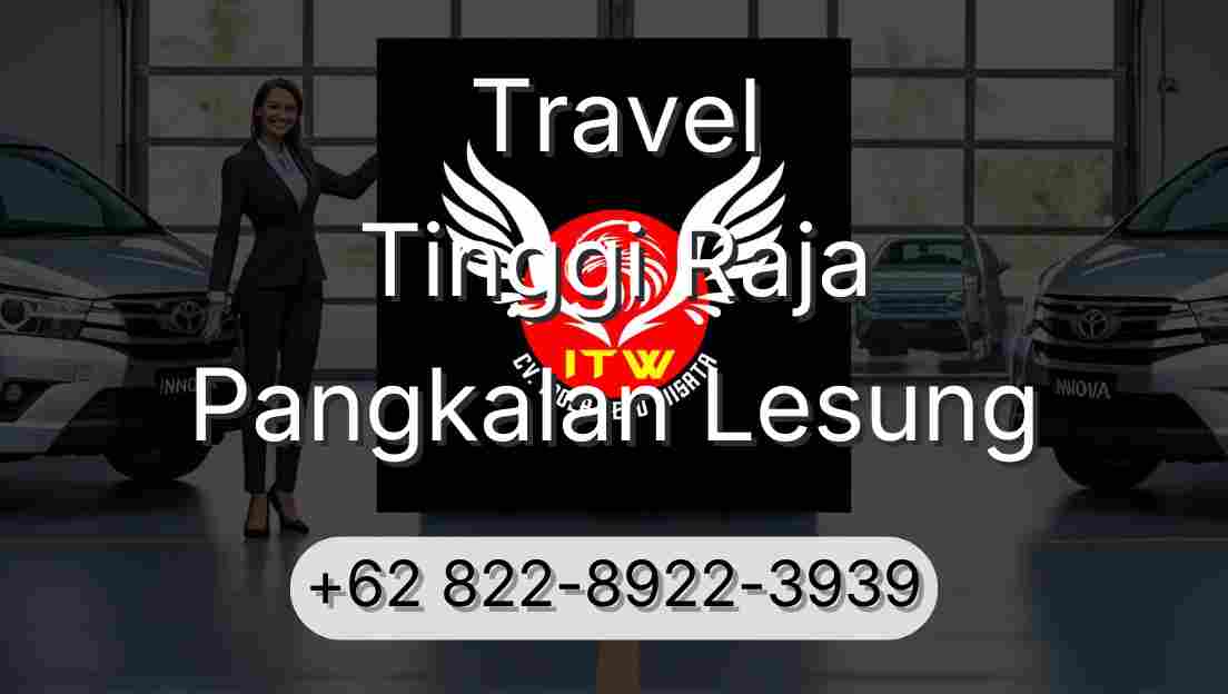 Travel Tinggi Raja Pangkalan Lesung