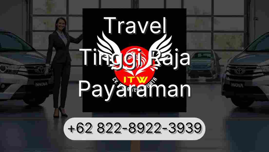Travel Tinggi Raja Payaraman