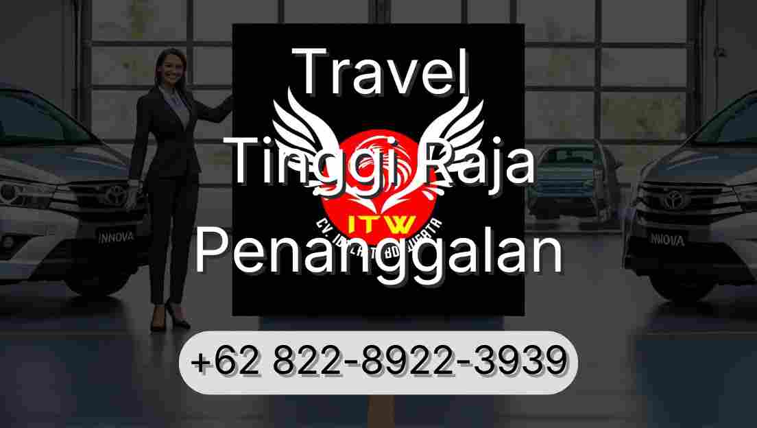 Travel Tinggi Raja Penanggalan