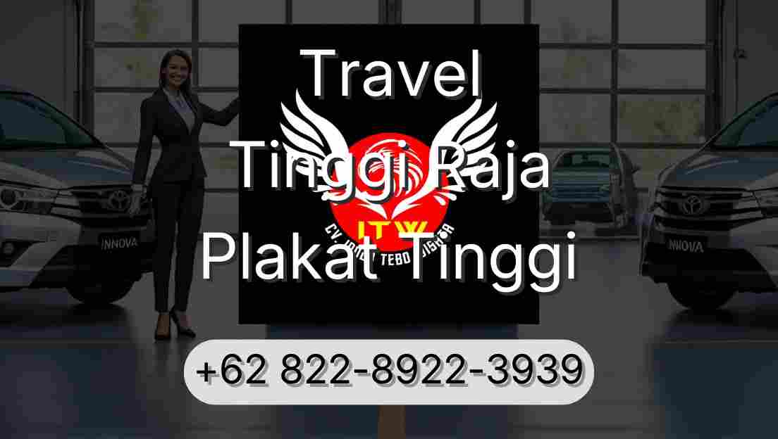 Travel Tinggi Raja Plakat Tinggi