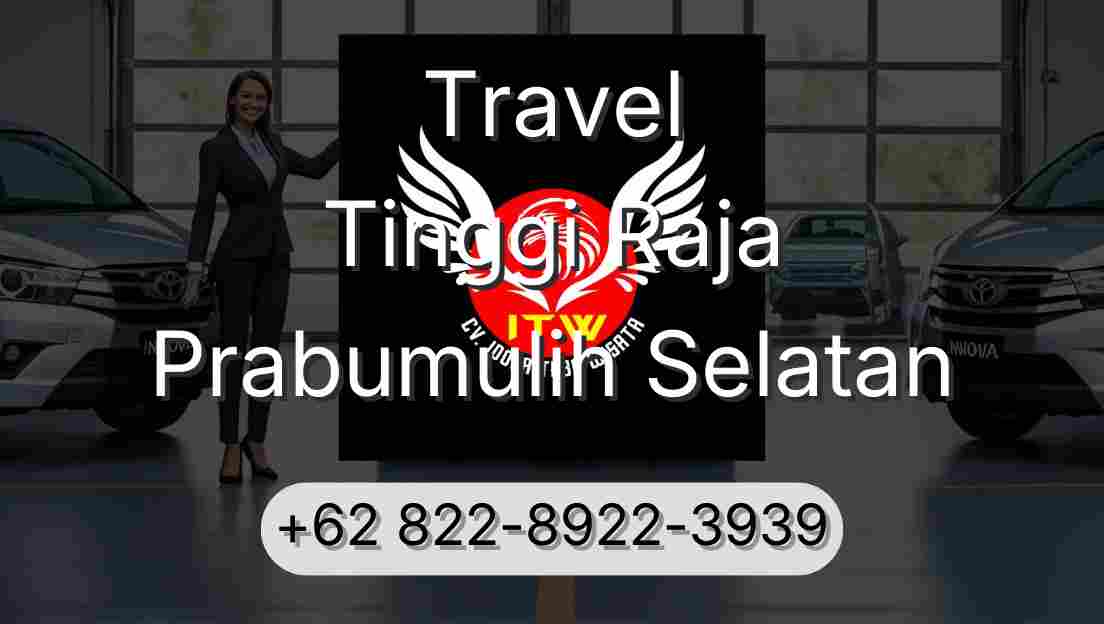 Travel Tinggi Raja Prabumulih Selatan