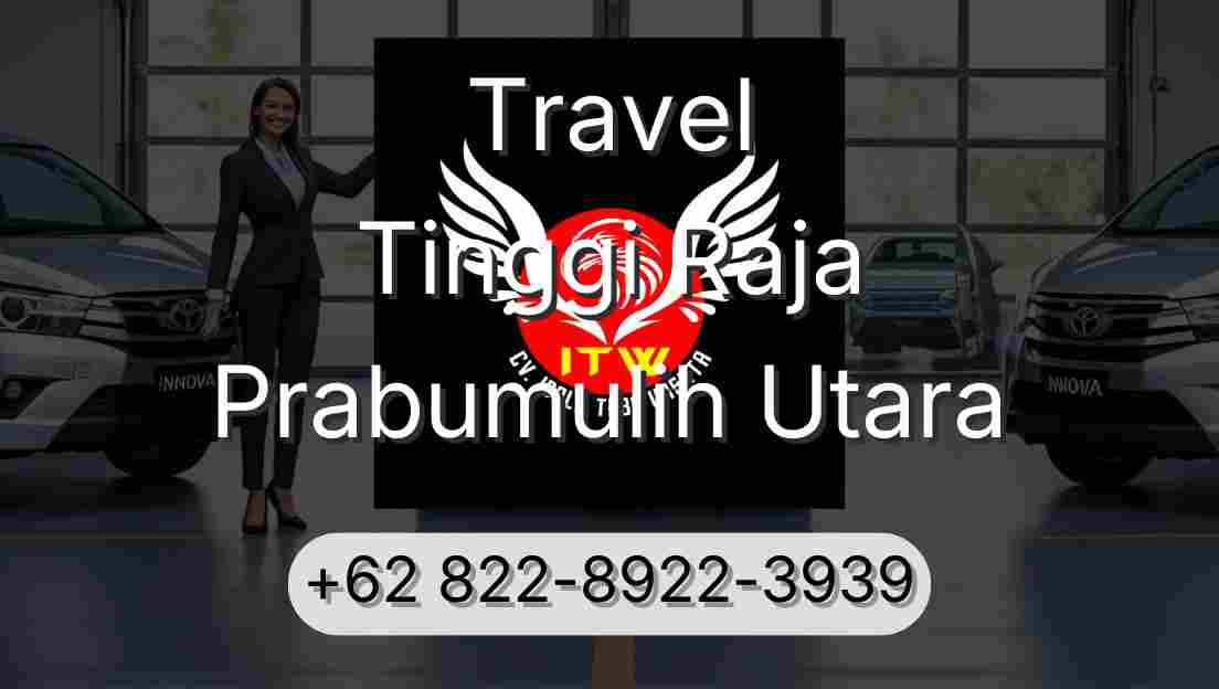 Travel Tinggi Raja Prabumulih Utara