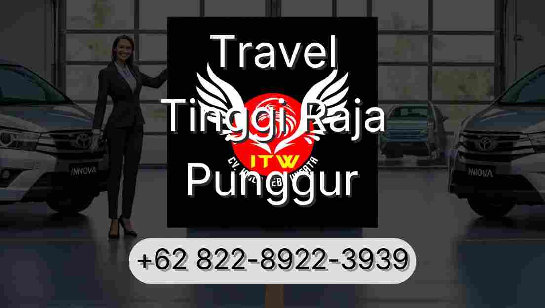 Travel Tinggi Raja Punggur