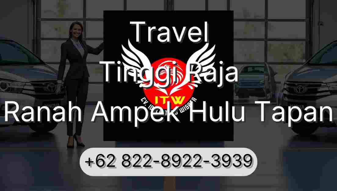Travel Tinggi Raja Ranah Ampek Hulu Tapan