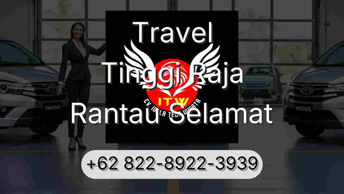 Travel Tinggi Raja Rantau Selamat