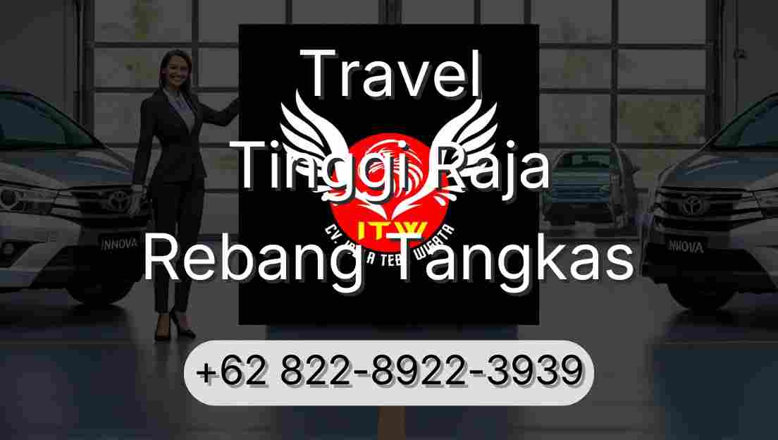 Travel Tinggi Raja Rebang Tangkas