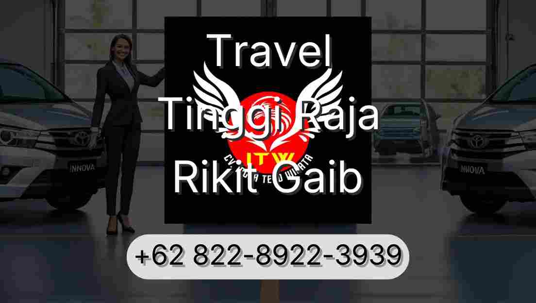 Travel Tinggi Raja Rikit Gaib