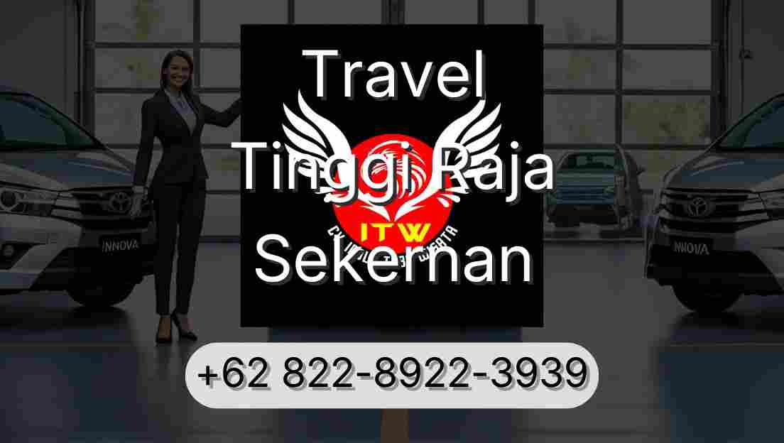 Travel Tinggi Raja Sekernan