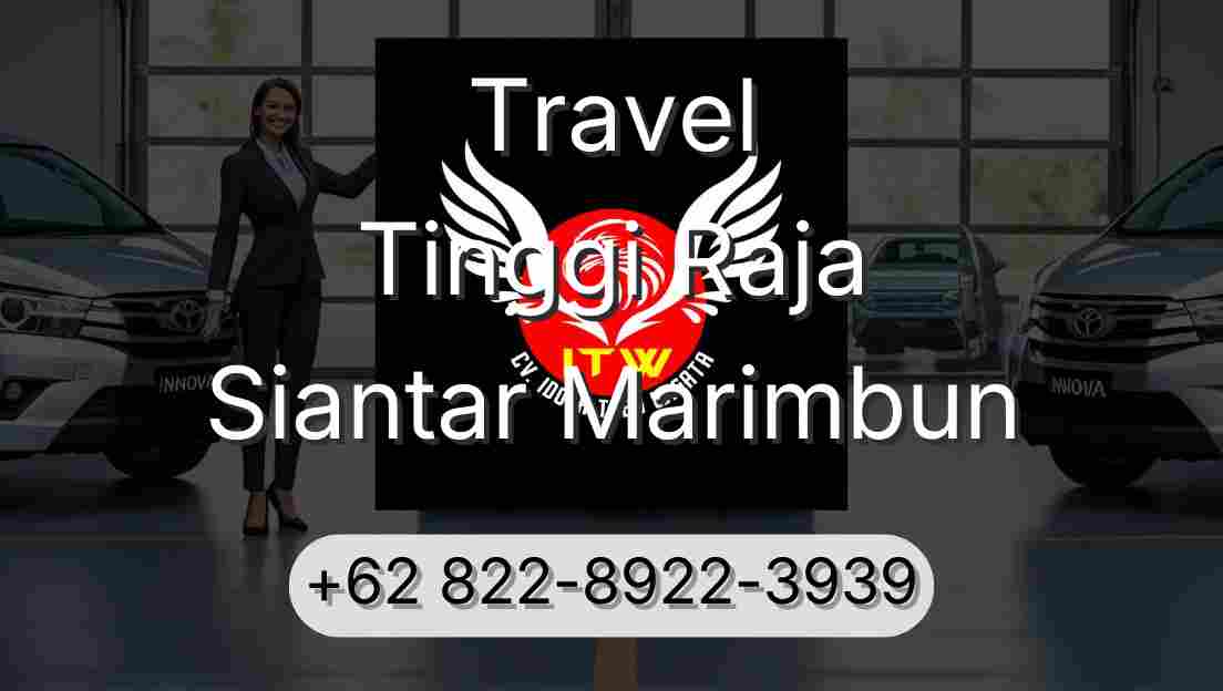 Travel Tinggi Raja Siantar Marimbun