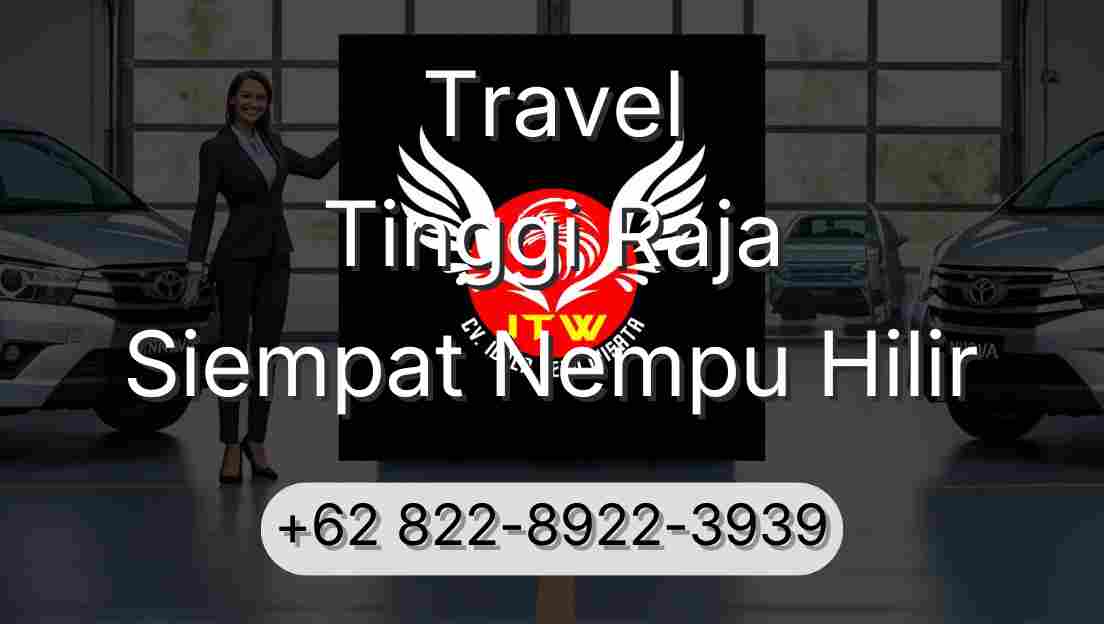 Travel Tinggi Raja Siempat Nempu Hilir