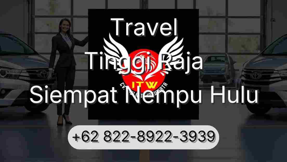 Travel Tinggi Raja Siempat Nempu Hulu
