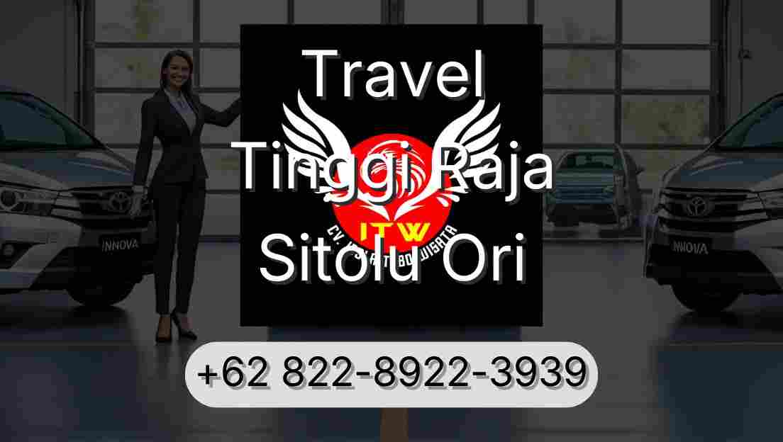Travel Tinggi Raja Sitolu Ori