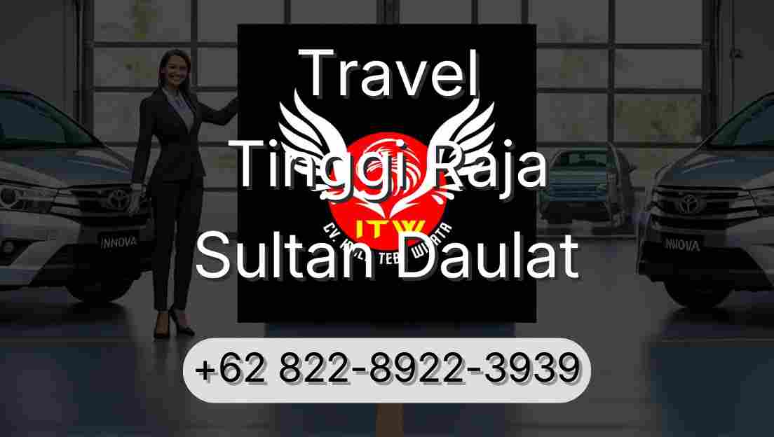 Travel Tinggi Raja Sultan Daulat
