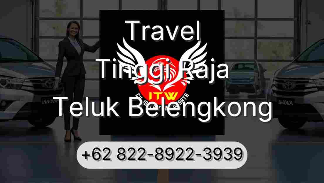 Travel Tinggi Raja Teluk Belengkong
