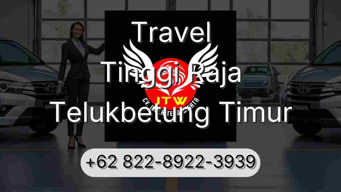 Travel Tinggi Raja Telukbetung Timur
