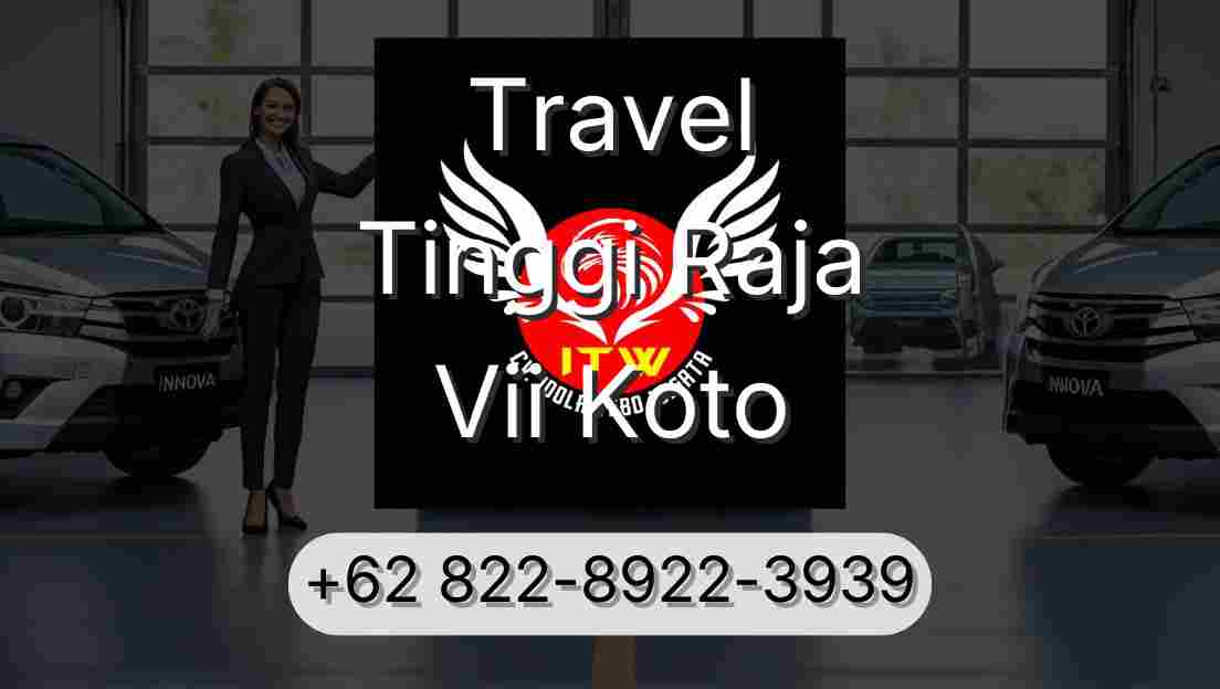 Travel Tinggi Raja Vii Koto