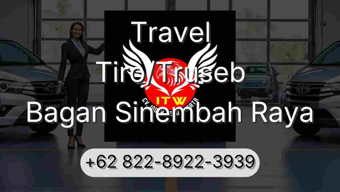 Travel Tiro/Truseb Bagan Sinembah Raya