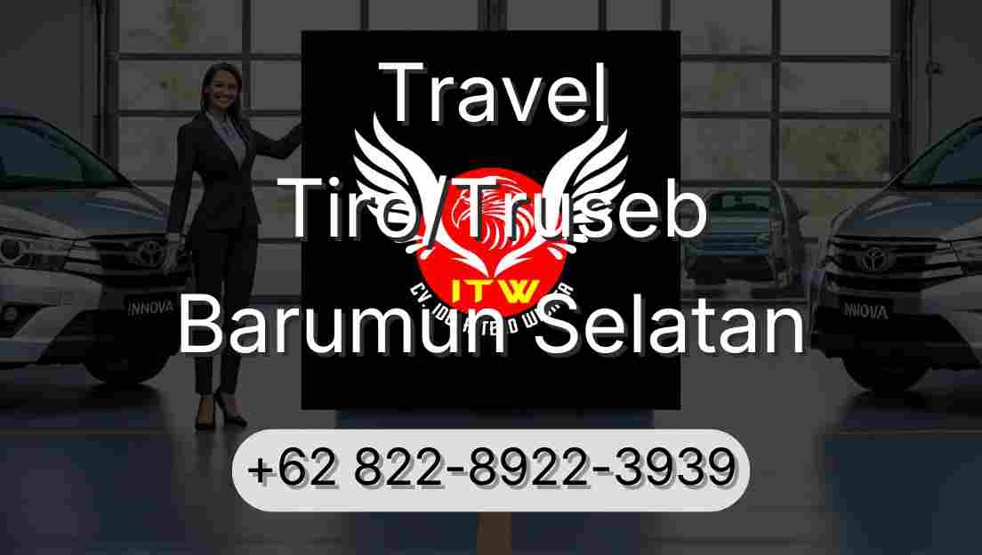 Travel Tiro/Truseb Barumun Selatan