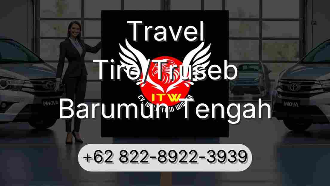 Travel Tiro/Truseb Barumun Tengah