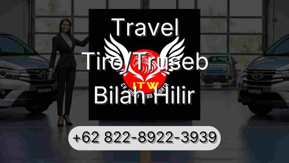 Travel Tiro/Truseb Bilah Hilir