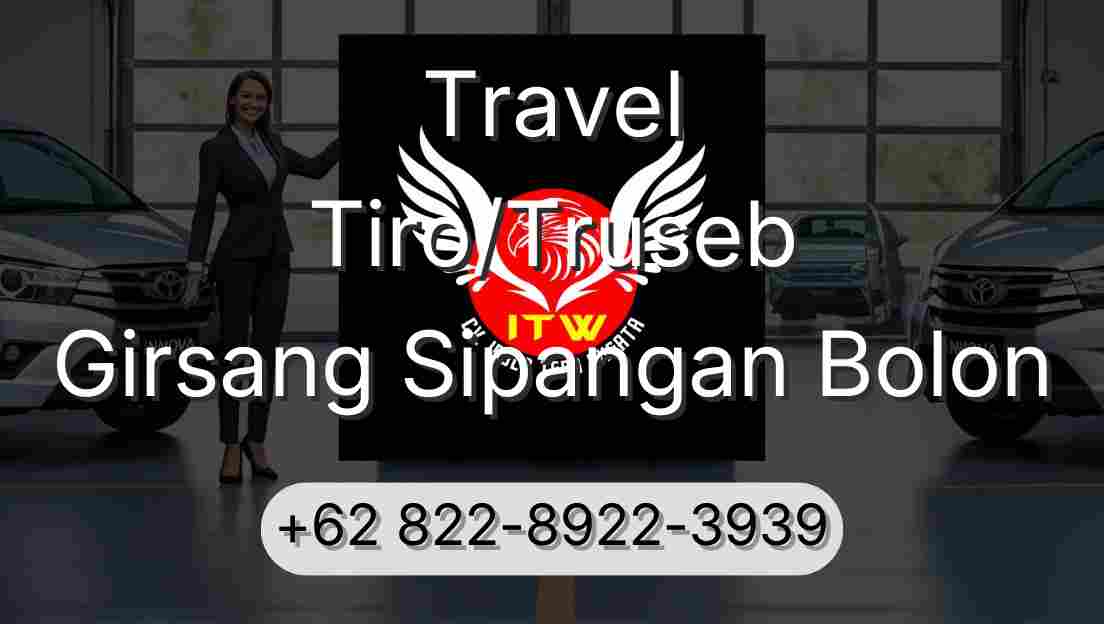Travel Tiro/Truseb Girsang Sipangan Bolon