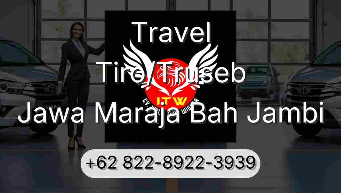 Travel Tiro/Truseb Jawa Maraja Bah Jambi
