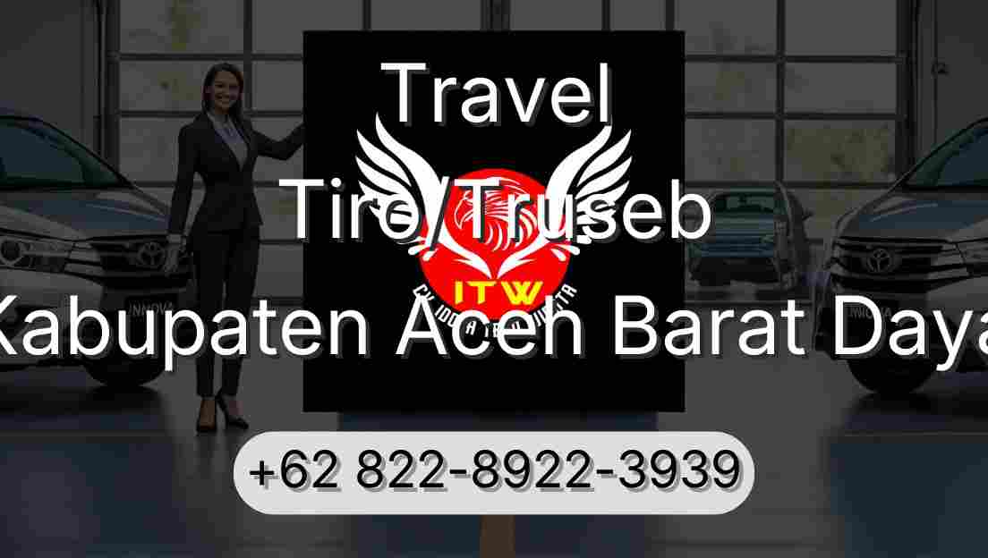Travel Tiro/Truseb Kabupaten Aceh Barat Daya