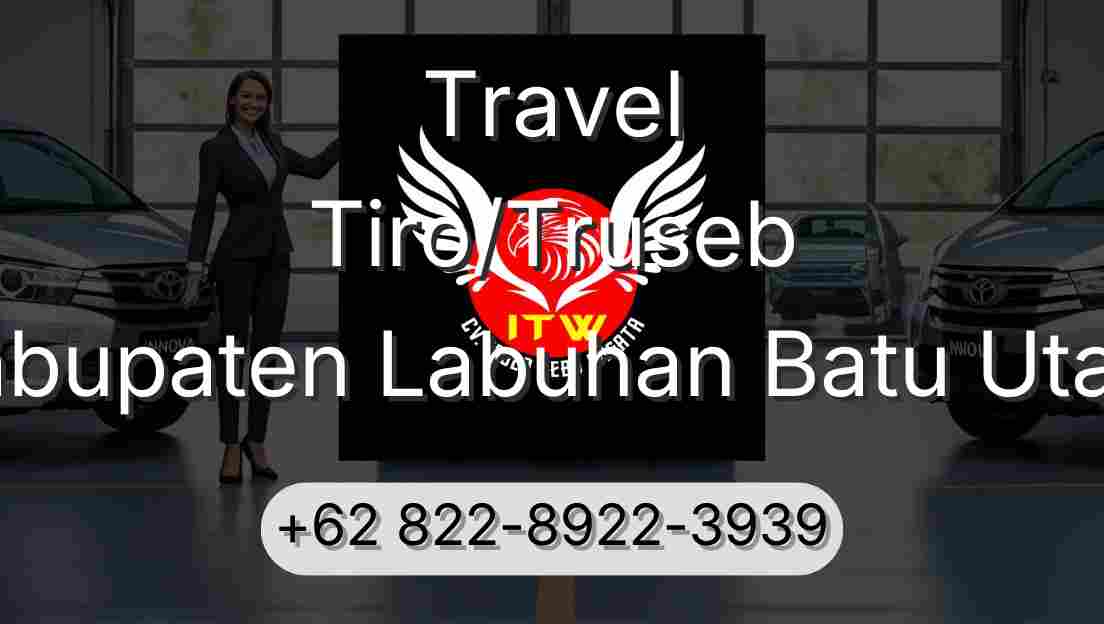 Travel Tiro/Truseb Kabupaten Labuhan Batu Utara
