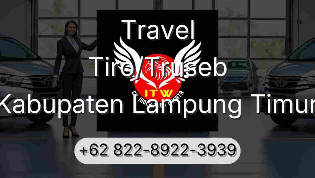 Travel Tiro/Truseb Kabupaten Lampung Timur
